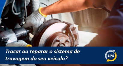 Mudar ou reparar o sistema de travagem do carro?