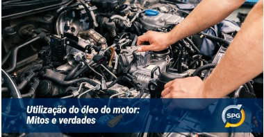 Utilização do óleo do motor: Mitos e verdades