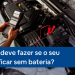 O que deve fazer se o seu carro ficar sem bateria?