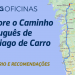 Explore o Caminho Português de Santiago de Carro com as Oficinas SPG