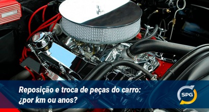 Reposição e troca de peças do carro: ¿por km ou anos?